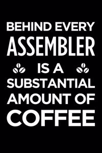 Behind Every Assembler Is a Substantial Amount of Coffee
