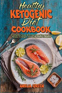 Healthy Ketogenic Diet Cookbook