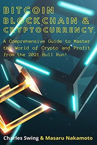Bitcoin, Cryptocurrency and Blockchain (2 Books in 1)