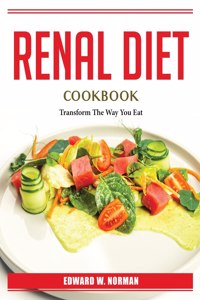 Renal Diet Cookbook