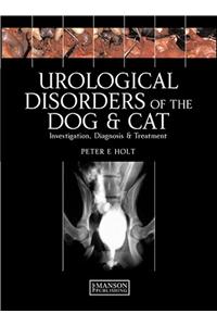 Urological Disorders of the Dog and Cat