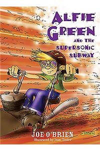 Alfie Green and the Supersonic Subway