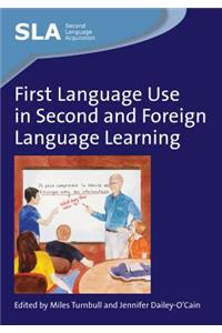 First Language Use in Second and Foreign Language Learning