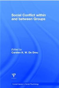 Social Conflict Within and Between Groups