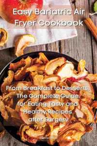Easy Bariatric Air Fryer Cookbook