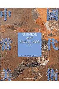 Chinese Art since 1980: Oil Painting 2