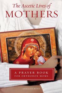 Ascetic Lives of Mothers