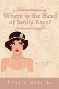 Where Is the Head of Emily Kaye?