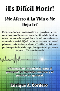 ¡Es Difícil Morir!