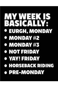 My Week Is Basically