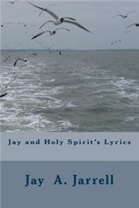 Jay and Holy Spirit's Lyrics