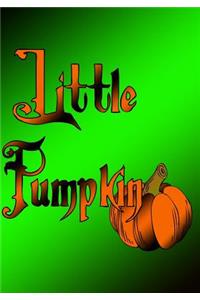 The Little Pumpkin Journaling Notebook (Version 1, 7x 10 Edition)