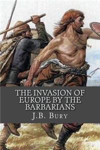 Invasion of Europe By the Barbarians