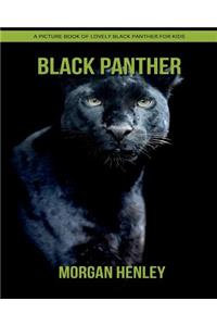 Black Panther: A Picture Book of Lovely Black Panther for Kids