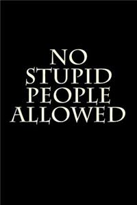 No Stupid People Allowed