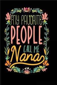 My Favorite People Call Me Nana