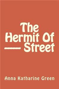 The Hermit Of ------ Street