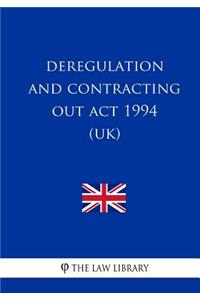 Deregulation and Contracting Out Act 1994