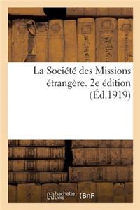 La Société des Missions étrangère. 2e édition