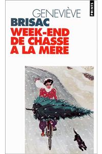 Week-End De Chasse a La Mere