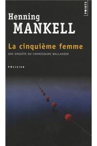 La Cinquieme Femme
