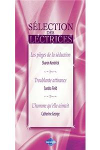 Les Pieges de la Seduction - Troublante Attirance - L'Homme Qu'elle Aimait (Harlequin)