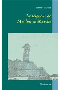 seigneur de Moulins-la-Marche