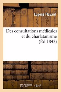 Des Consultations Médicales Et Du Charlatanisme
