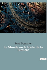 Monde ou le traité de la lumière