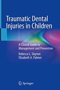 Traumatic Dental Injuries in Children