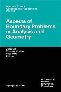 Aspects of Boundary Problems in Analysis and Geometry