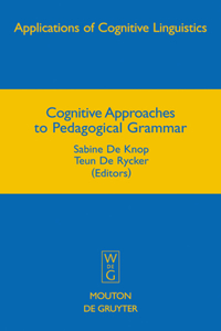 Cognitive Approaches to Pedagogical Grammar