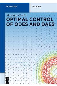 Optimal Control of Odes and Daes