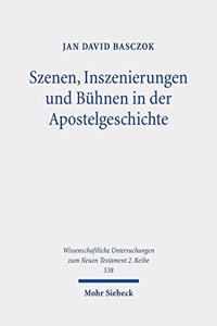 Szenen, Inszenierungen und Buhnen in der Apostelgeschichte