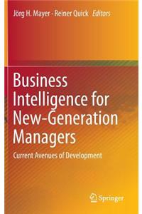 Business Intelligence for New-Generation Managers