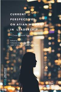 Current Perspectives on Asian Women in Leadership