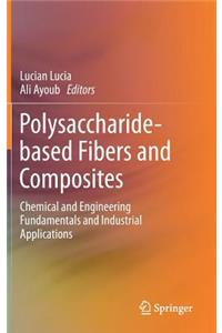 Polysaccharide-Based Fibers and Composites
