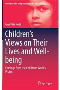 Children's Views on Their Lives and Well-Being