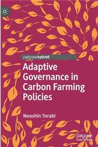 Adaptive Governance in Carbon Farming Policies