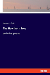 Hawthorn Tree: and other poems