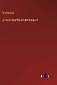 Egil Skallagrimssons Höfudlausn