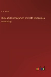 Bidrag till kännedomen om Hafs Bryozernas utveckling