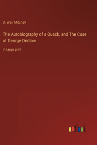 The Autobiography of a Quack, and The Case of George Dedlow