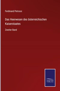 Das Heerwesen des österreichischen Kaiserstaates