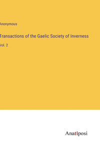 Transactions of the Gaelic Society of Inverness