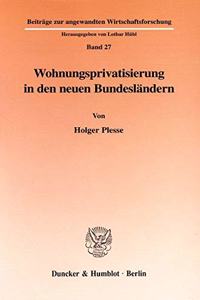 Wohnungsprivatisierung in Den Neuen Bundeslandern