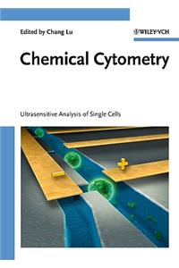 Chemical Cytometry  Ultrasensitive Analysis of Single Cells