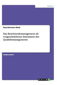 Beschwerdemanagement als vorgeschriebenes Instrument des Qualitätsmanagements