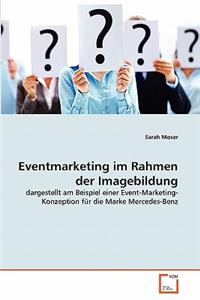 Eventmarketing im Rahmen der Imagebildung