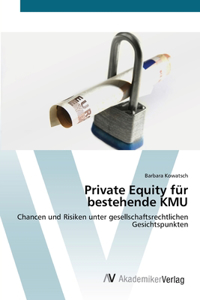 Private Equity für bestehende KMU